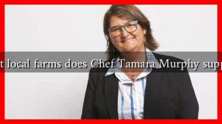 What local farms does Chef Tamara Murphy support?
