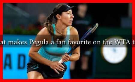 What makes Pegula a fan favorite on the WTA tour What makes Pegula a fan favorite on the WTA tour