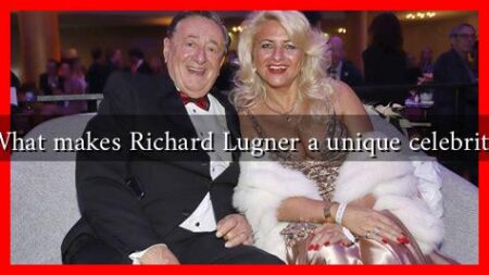 What makes Richard Lugner a unique celebrity