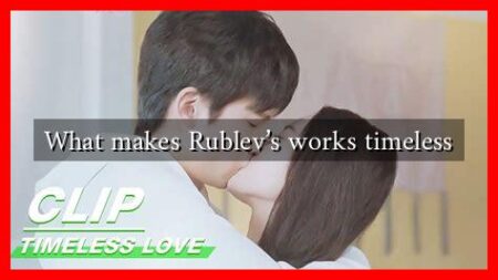 What makes Rublev’s works timeless What makes Rublev's works timeless