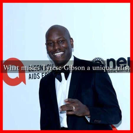 What makes Tyrese Gibson a unique artist