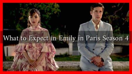 What to Expect in Emily in Paris Season 4
