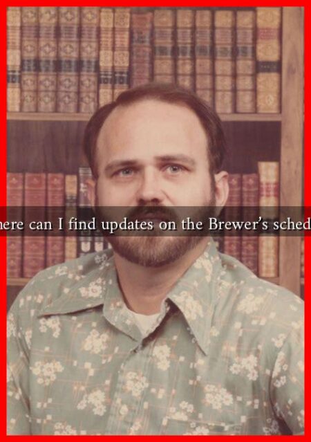 Where can I find updates on the Brewer's schedule