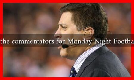 Who are the commentators for Monday Night Football tonight