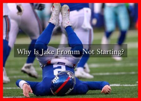 Why Is Jake Fromm Not Starting?