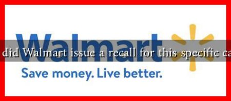 Why did Walmart issue a recall for this specific candy? Why did Walmart issue a recall for this specific candy?