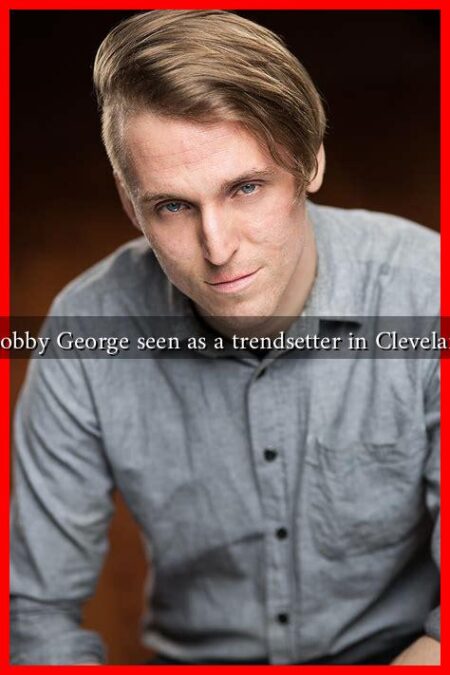 Why is Bobby George seen as a trendsetter in Cleveland sports Why is Bobby George seen as a trendsetter in Cleveland sports