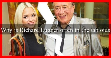 Why is Richard Lugner often in the tabloids