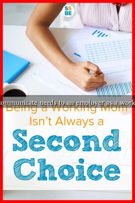 How to communicate needs to an employer as a working mom