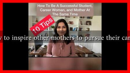 How to inspire other mothers to pursue their careers