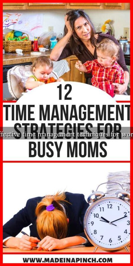 What are effective time management techniques for working moms