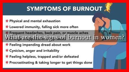What are the signs of burnout in women? What are the signs of burnout in women?