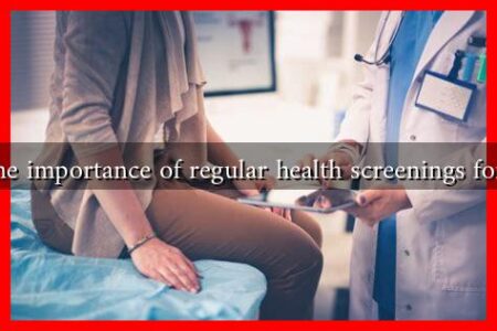 What is the importance of regular health screenings for women?