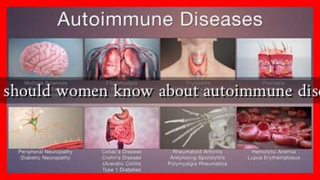 What should women know about autoimmune diseases?