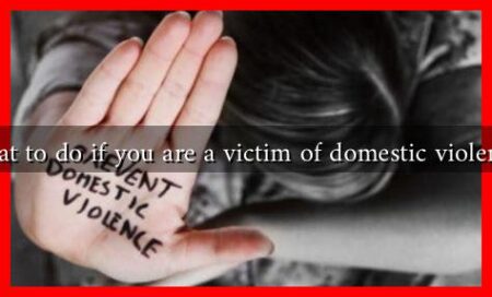 What to do if you are a victim of domestic violence? What to do if you are a victim of domestic violence?