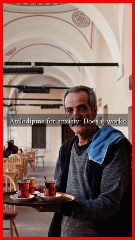 Amlodipine for anxiety: Does it work?