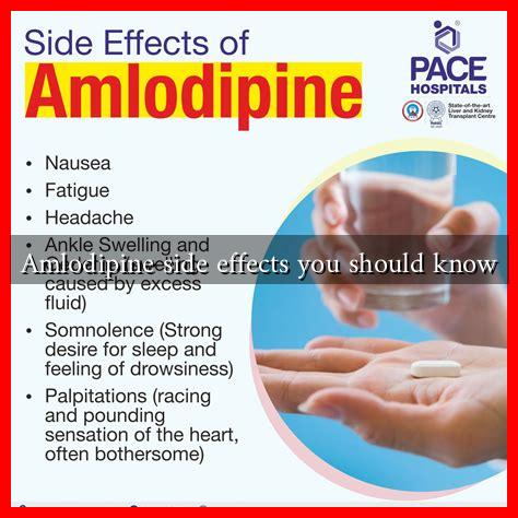 Amlodipine side effects you should know - Wadaef