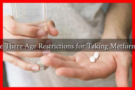 Are There Age Restrictions for Taking Metformin