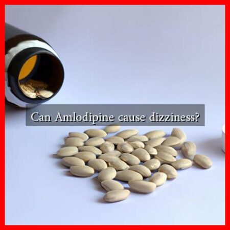 Can Amlodipine cause dizziness?