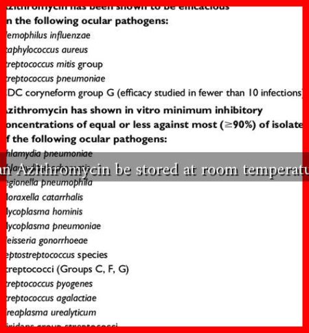 Can Azithromycin be stored at room temperature