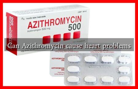 Can Azithromycin cause heart problems