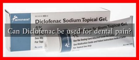 Can Diclofenac be used for dental pain?