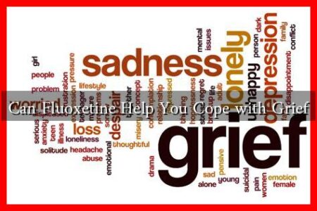 Can Fluoxetine Help You Cope with Grief