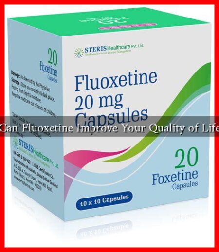 Can Fluoxetine Improve Your Quality of Life