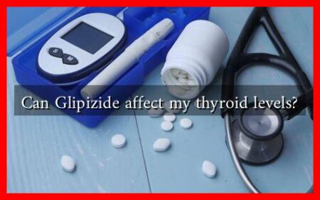 Can Glipizide affect my thyroid levels?