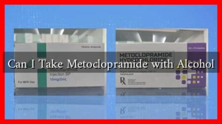 Can I Take Metoclopramide with Alcohol