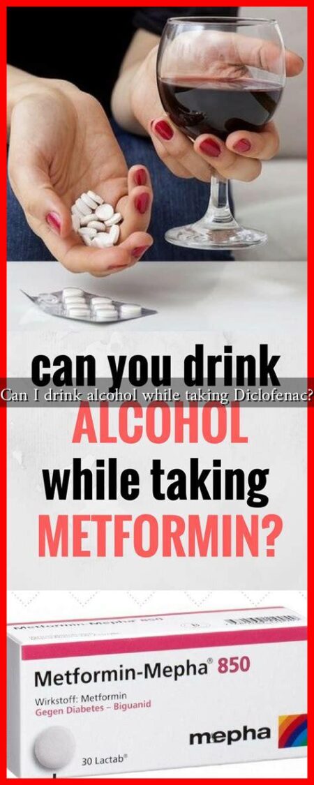 Can I drink alcohol while taking Diclofenac?