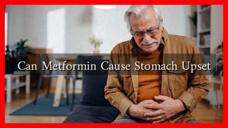 Can Metformin Cause Stomach Upset Can Metformin Cause Stomach Upset