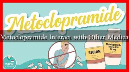 Can Metoclopramide Interact with Other Medications Can Metoclopramide Interact with Other Medications