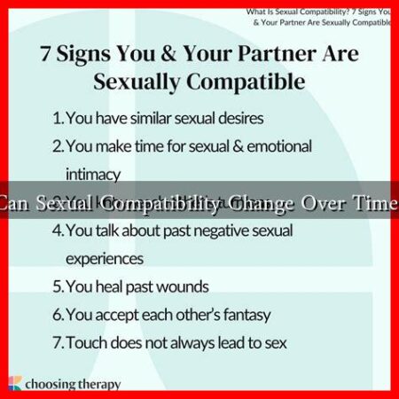 Can Sexual Compatibility Change Over Time? Can Sexual Compatibility Change Over Time?