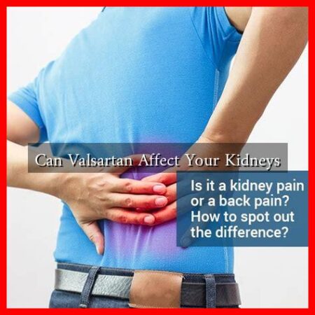 Can Valsartan Affect Your Kidneys