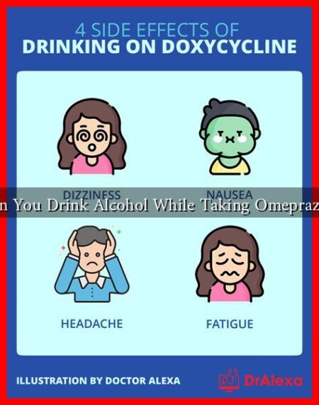 Can You Drink Alcohol While Taking Omeprazole