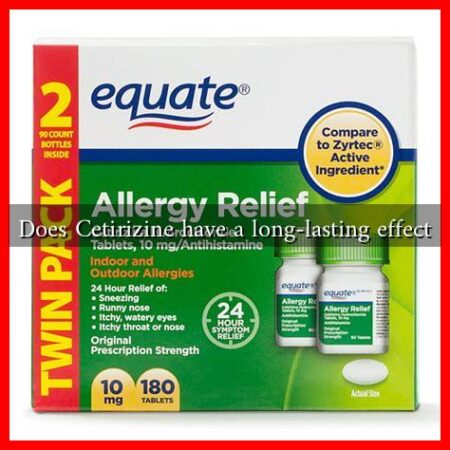 Does Cetirizine have a long-lasting effect