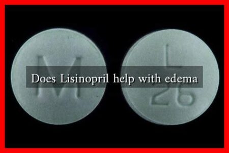 Does Lisinopril help with edema Does Lisinopril help with edema