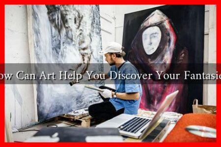 How Can Art Help You Discover Your Fantasies?