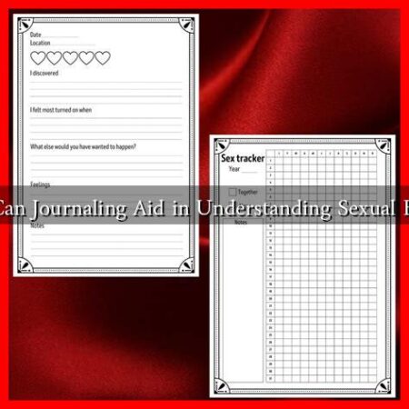 How Can Journaling Aid in Understanding Sexual Blocks? How Can Journaling Aid in Understanding Sexual Blocks?
