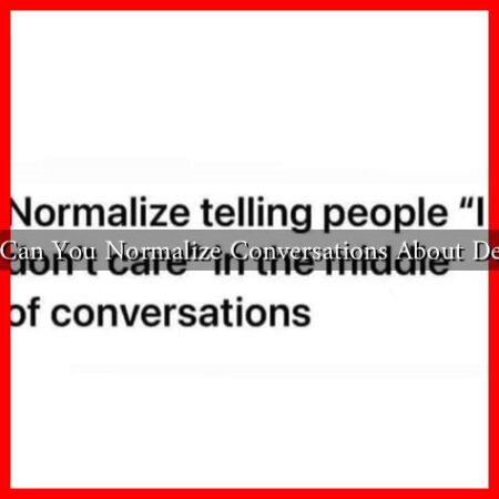 How Can You Normalize Conversations About Desires?