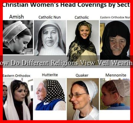 How Do Different Religions View Veil Wearing?