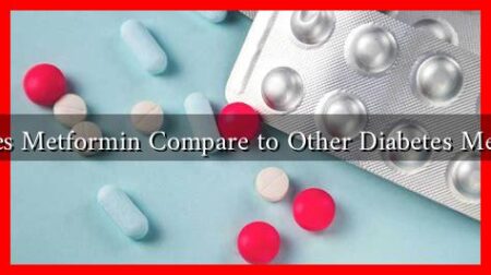 How Does Metformin Compare to Other Diabetes Medications How Does Metformin Compare to Other Diabetes Medications