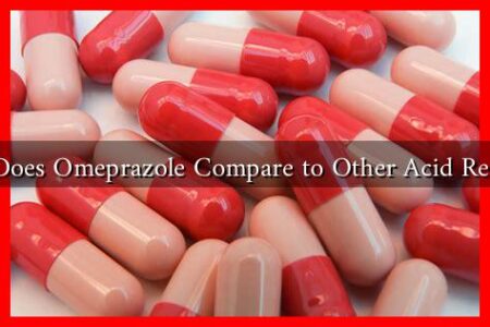 How Does Omeprazole Compare to Other Acid Reducers How Does Omeprazole Compare to Other Acid Reducers