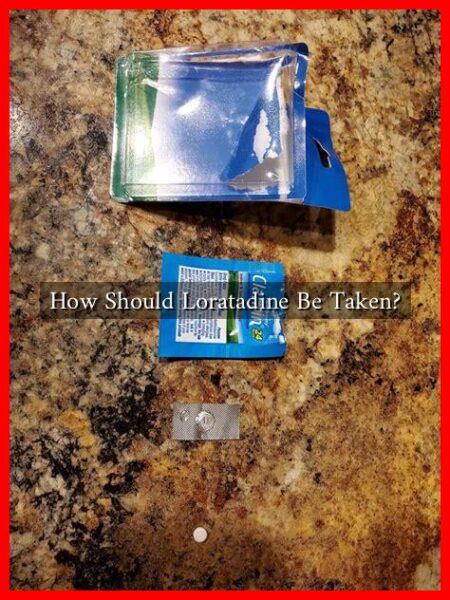 How Should Loratadine Be Taken?