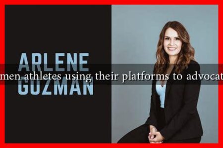 How are women athletes using their platforms to advocate for change