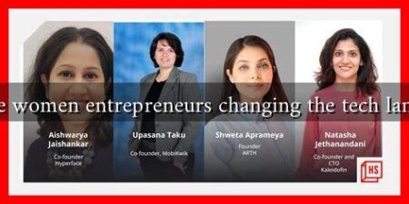 How are women entrepreneurs changing the tech landscape?