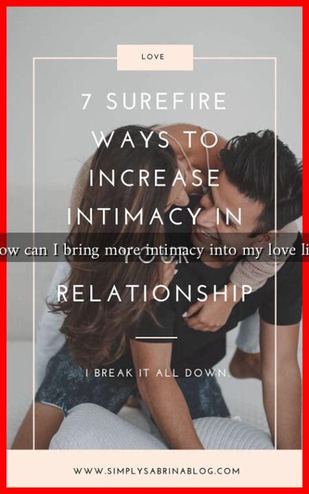 How can I bring more intimacy into my love life How can I bring more intimacy into my love life