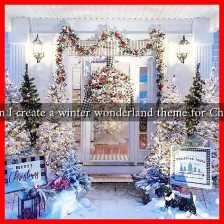 How can I create a winter wonderland theme for Christmas?
