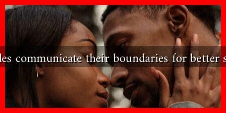How can couples communicate their boundaries for better sexual intimacy